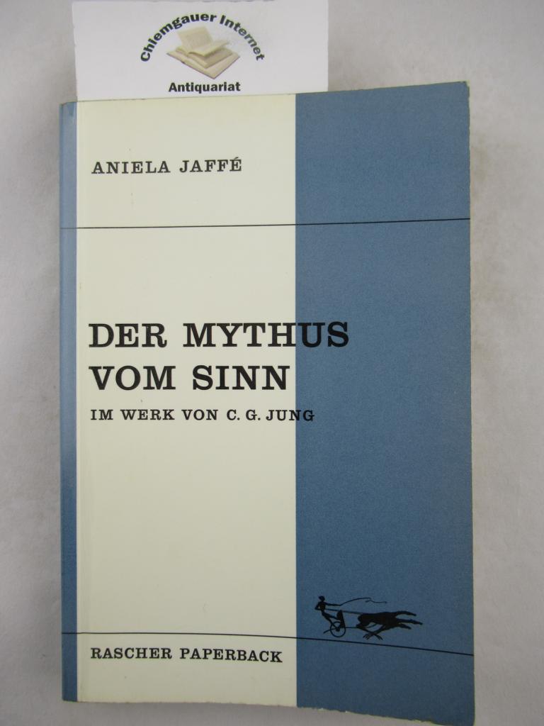 Der Mythus vom Sinn im Werk von C.G. Jung.
