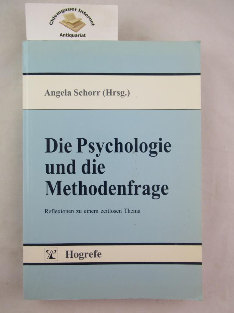 Die Psychologie und die Methodenfrage : Reflexionen zu einem zeitlosen Thema.