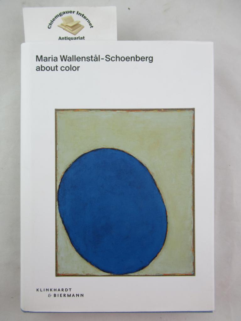 Wallenstal-Schoenberg, Maria:  About color. 