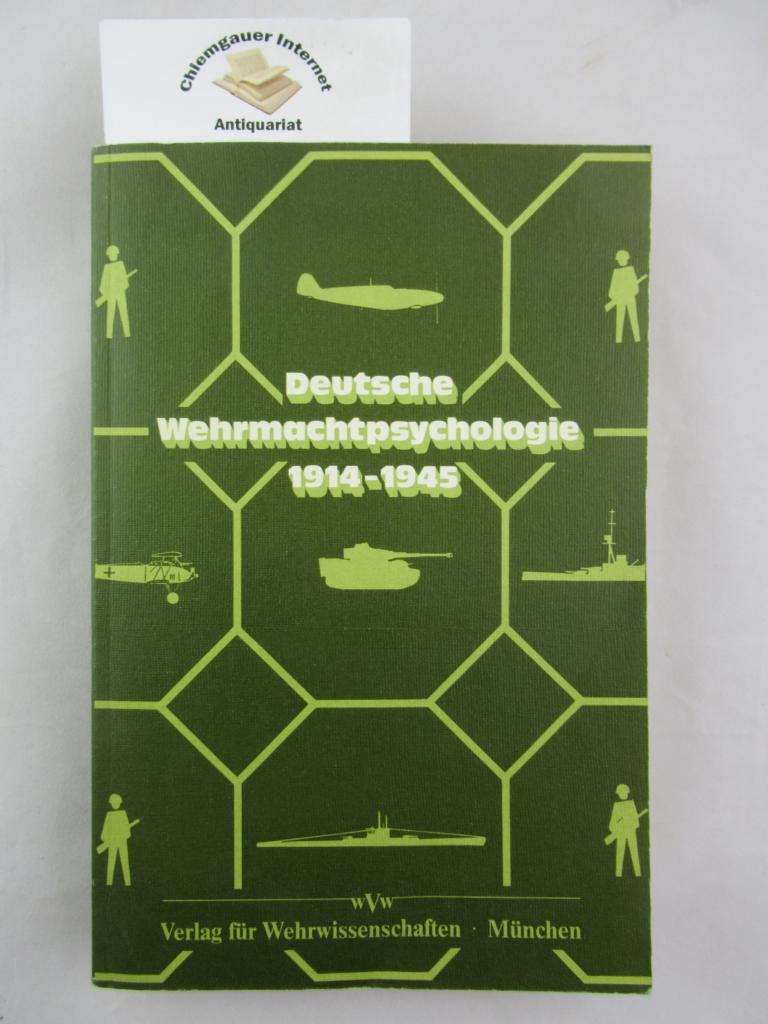 Deutsche Wehrmachtpsychologie 1914 - 1945.