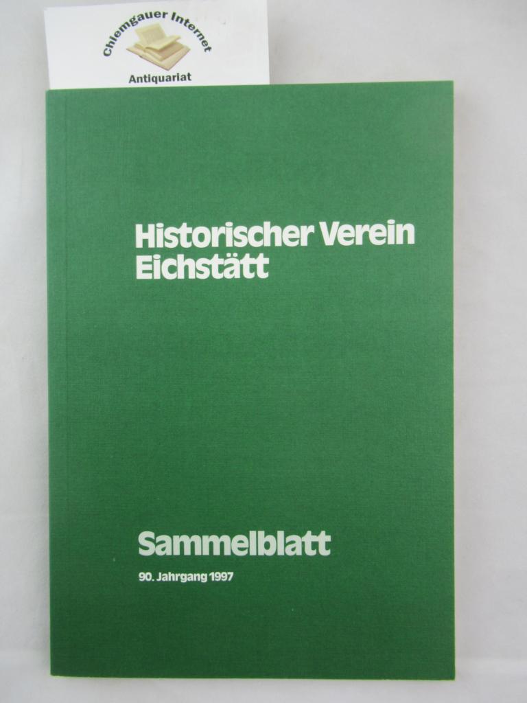 Historischer Verein Ingolstadt (Hg.):  Sammelblatt des Historischen Vereins Eichsttt. 90.  Jahrgang. 