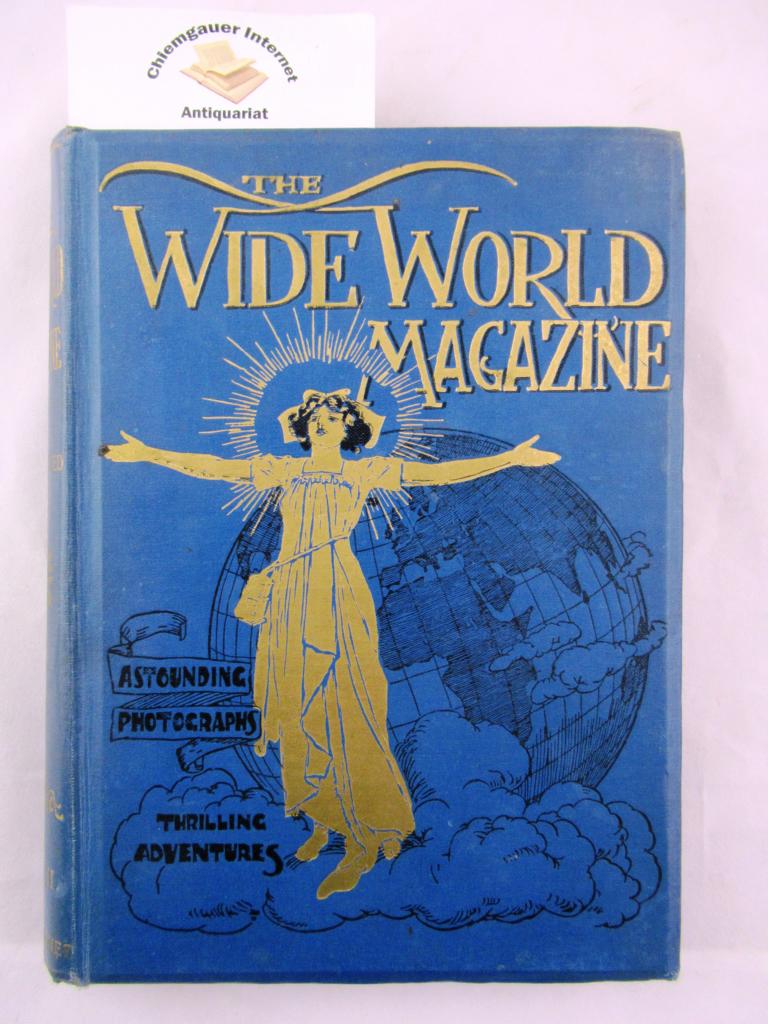 The Wide World Magazine. An Illustrated Monthly of True Narrative. Adventure. Travel. Customs and Sport. Vol. LII. October 1923 to March 1924. Truth Is Stranger Than Fiction.