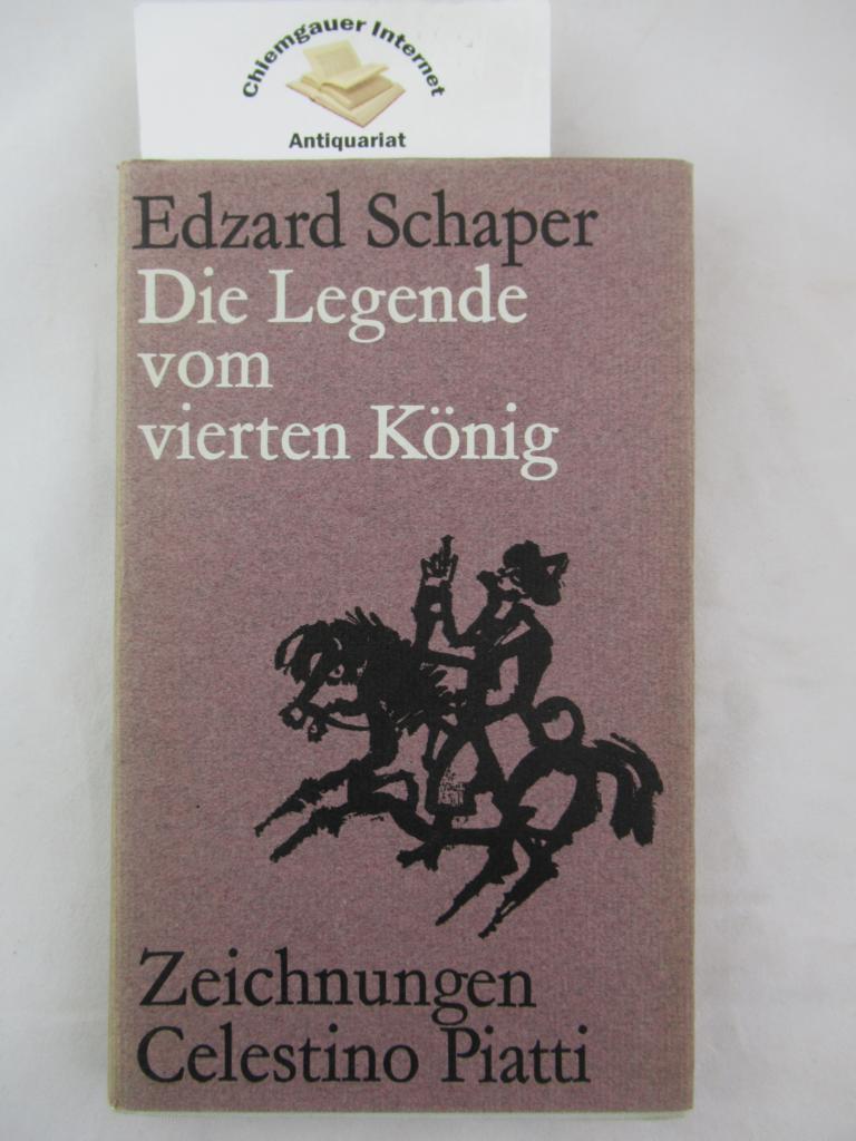 Schaper, Edzard:  Die Legende vom vierten Knig. 