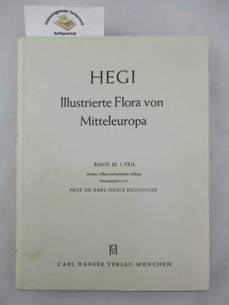 Illustrierte Flora von Mitteleuropa. Band III./1.Teil Dicotyledones . 1. Teil.