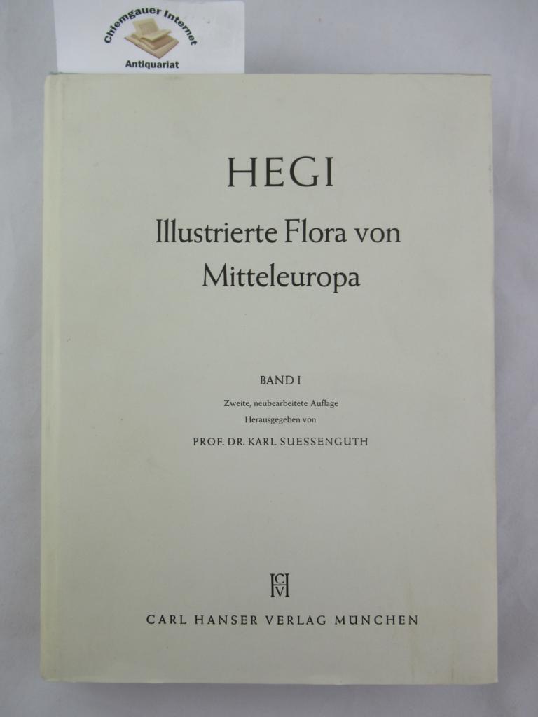 Illustrierte Flora von Mittel-Europa. Mit besonderer Berücksichtigung von Deutschland, Österreich und der Schweiz. Band I.