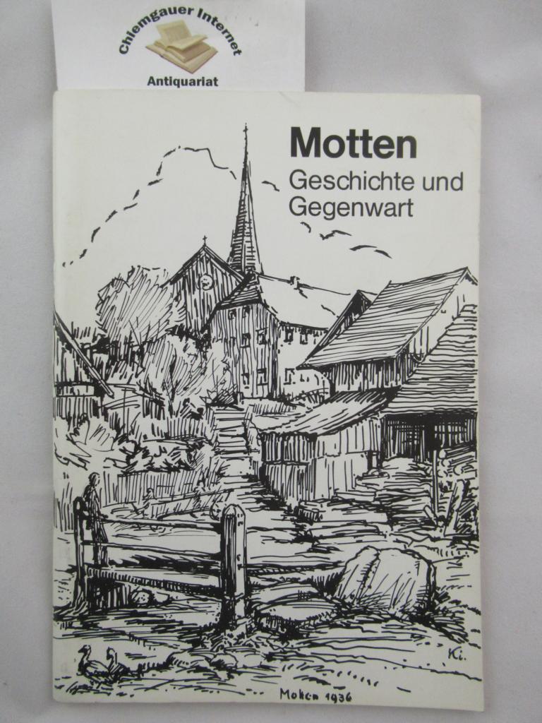 Kiefer, Willy (Herausgeber):  Motten : Geschichte und Gegenwart ; 837 - 1977 ; Festschrift zum Gemeindejubilum am 11.9.1977. 
