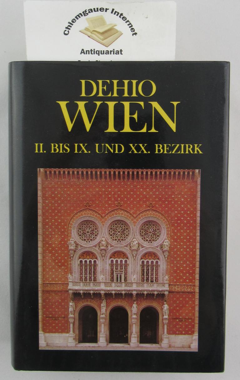 Die Kunstdenkmäler Österreichs. Wien : II. bis IX. und XX. Bezirk
