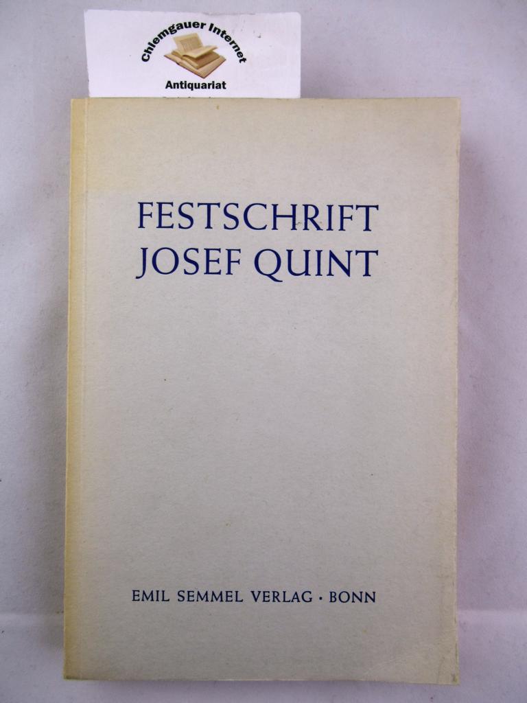 Moser, Hugo, Rudolf Schtzeichel und Karl Stackmann (Hrsg.):  Festschrift Josef Quint anlsslich seines 65. Geburtstages berreicht. 