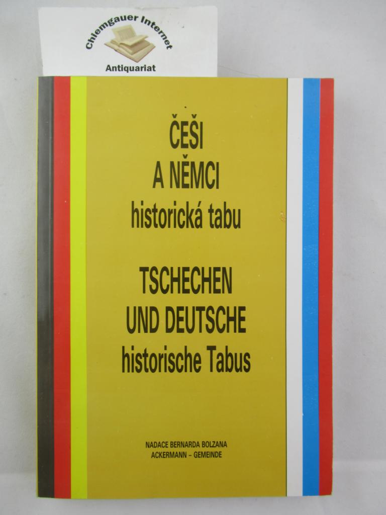 Cesi a Nemci historická tabu. Tschechen und Deutsche Historische Tabus.