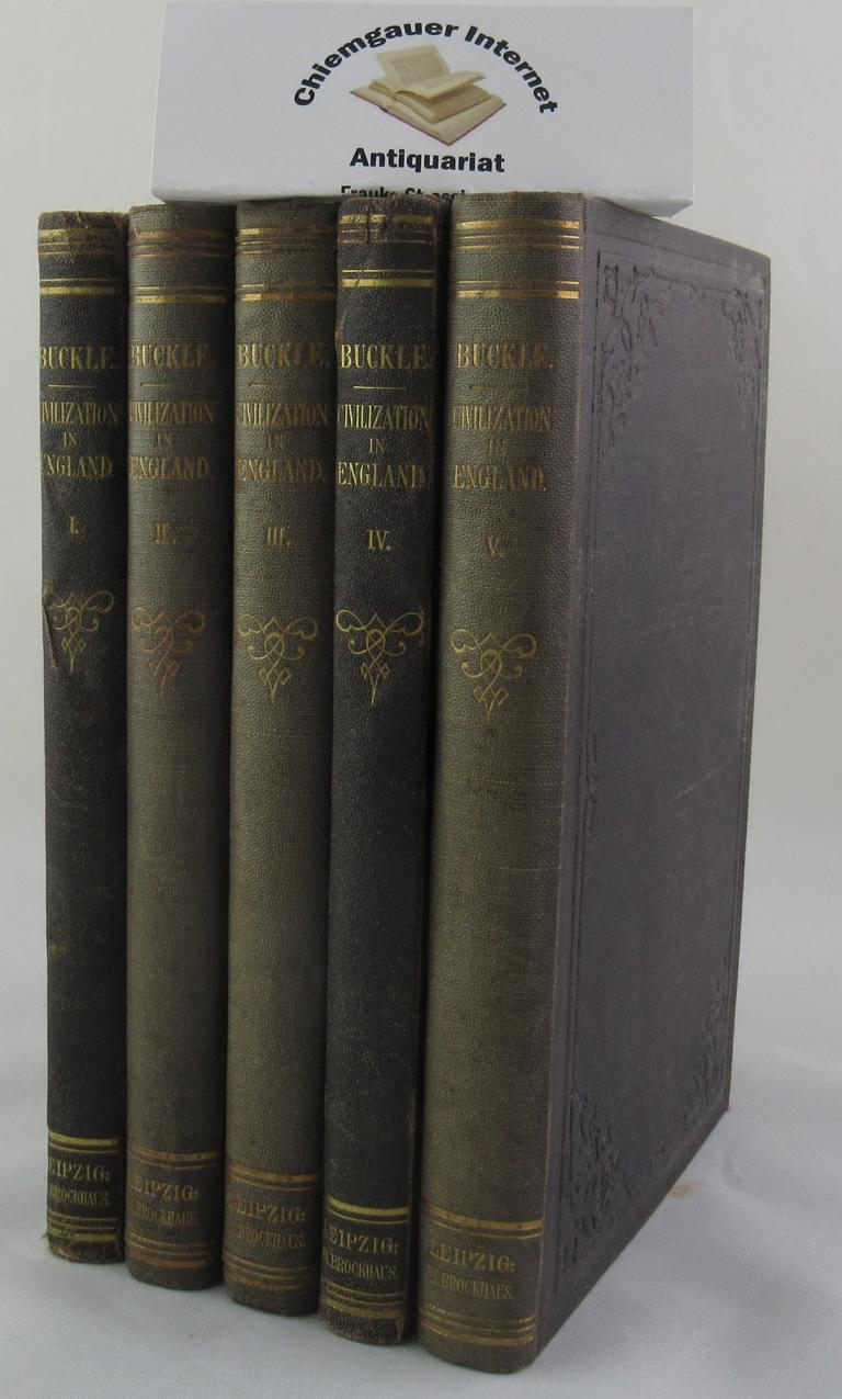 Buckle, Henry Thomas:  History of civilization in England. In five volumes. FNF (5) Bnde. 