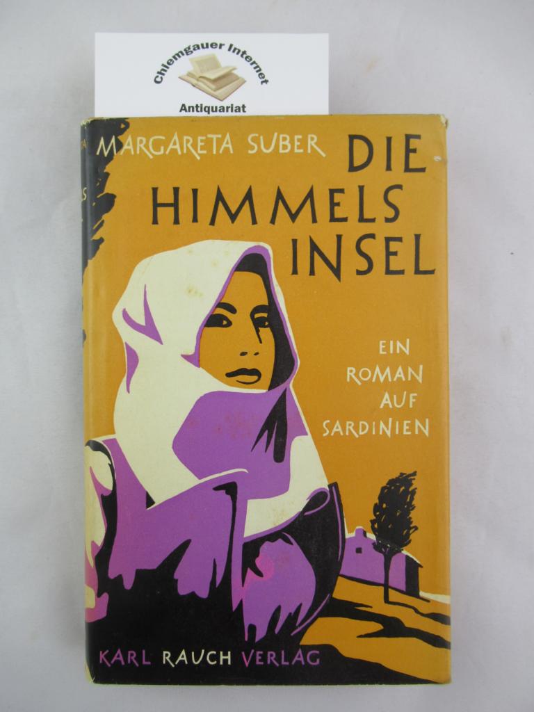 Suber, Margareta:  Die Himmelsinsel : Ein Roman auf Sardinien. 