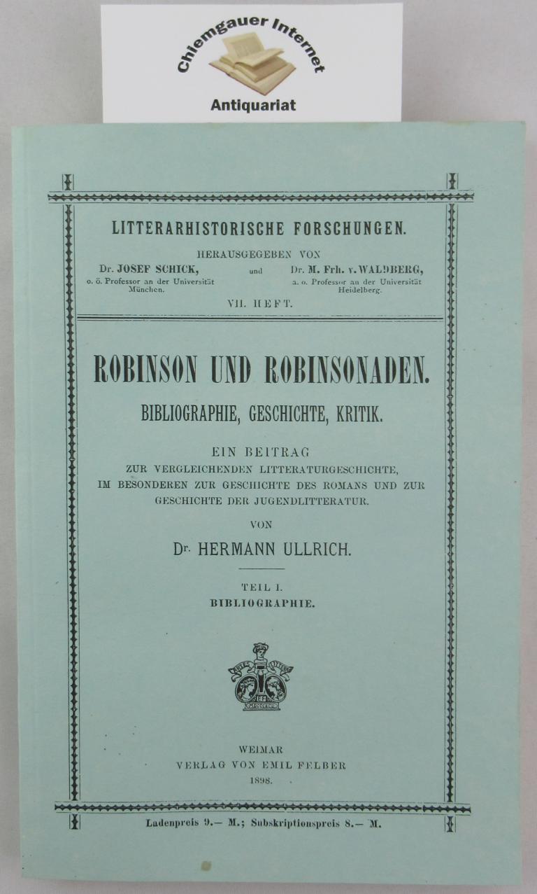 Ullrich, Hermann:  Robinson und Robinsonaden. Bibliographie, Geschichte, Kritik. 