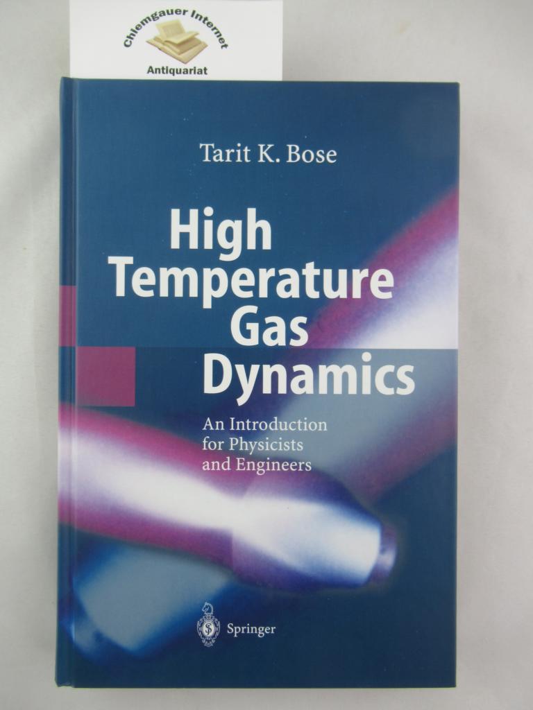 Bose, Tarit K.:  High Temperature Gas Dynamics.  An Introduction For Physicists and Engineering  ISBN 10: 3540408851 
