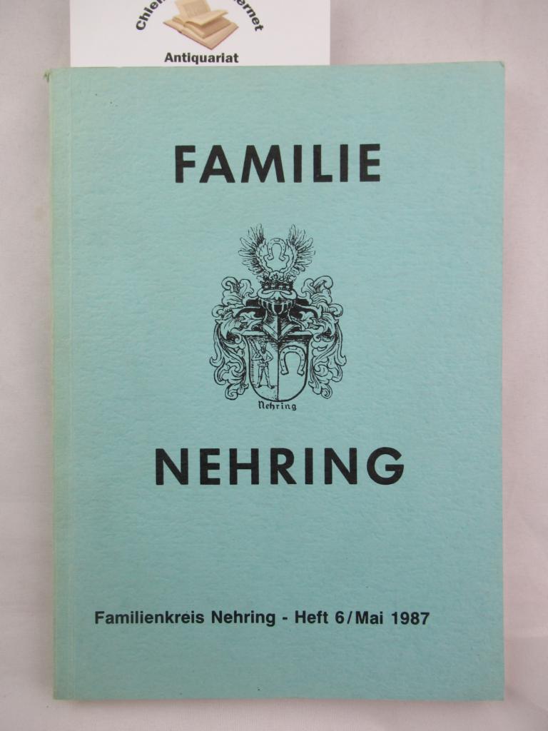 Schroeder, Waltraud (Hrsg.):  Familie Nehring : Familienkreis Nehring Heft 6 / Mai 1987 . 