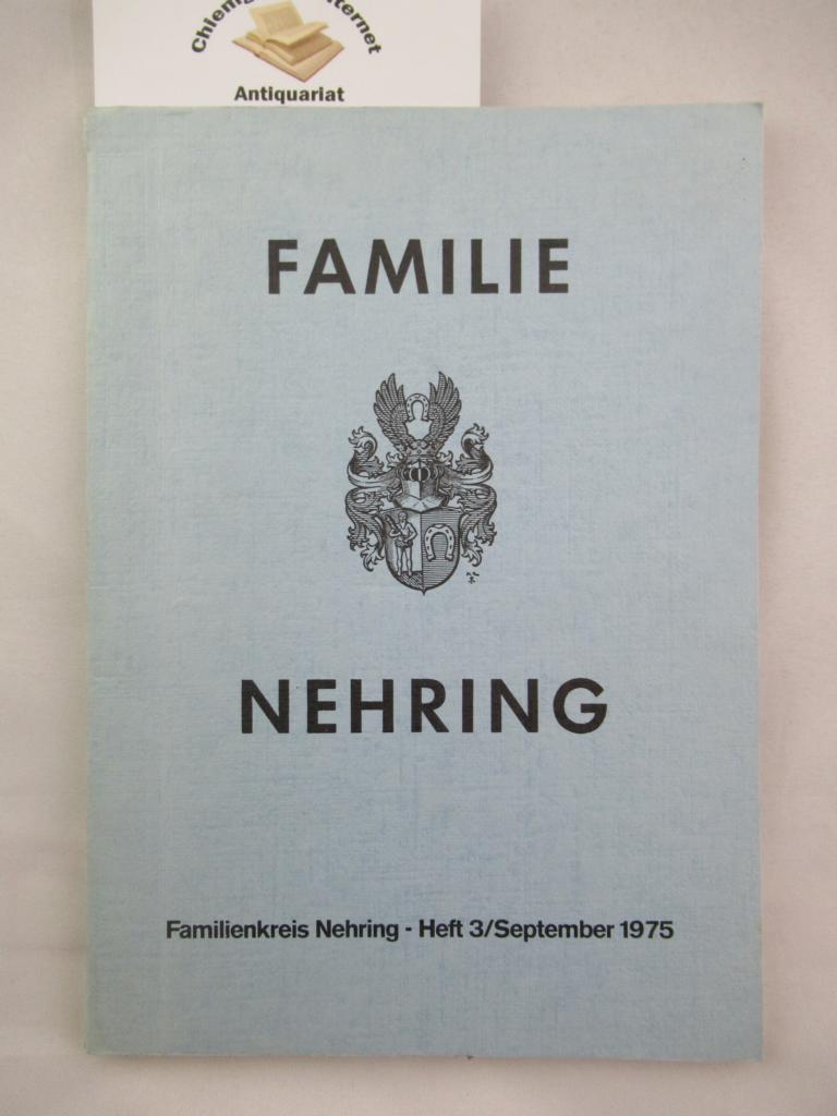 Nehring, Hubertus W.  (Vorwort):  Familie Nehring : Familienkreis Nehring Heft 3 / September 1975. 