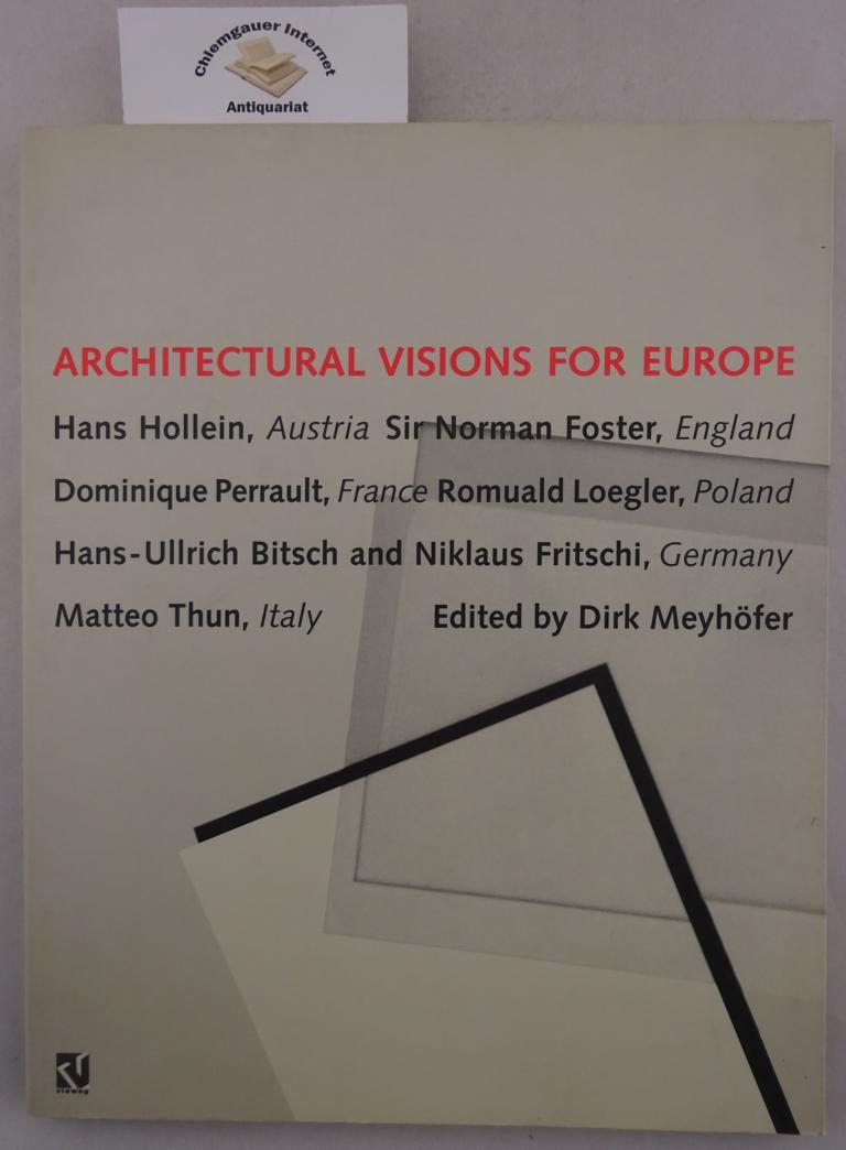 Meyhfer, Dirk (Hrsg.):  Architectural Visions for Europe. 
