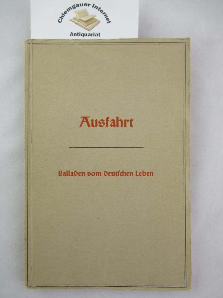 Grothe, Heinz:  Ausfahrt : Balladen vom deutschen Leben. 