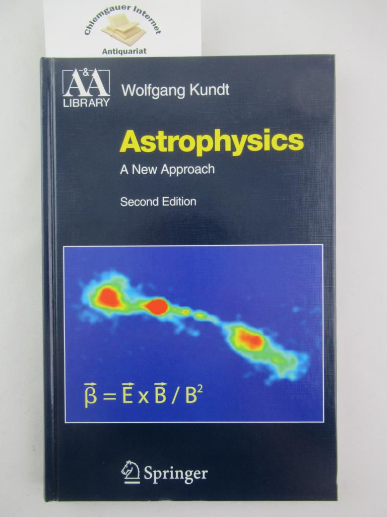 Astrophysics: A New Approach .