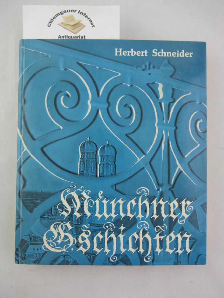 Schneider , Herbert:  Münchner Gschichten. 