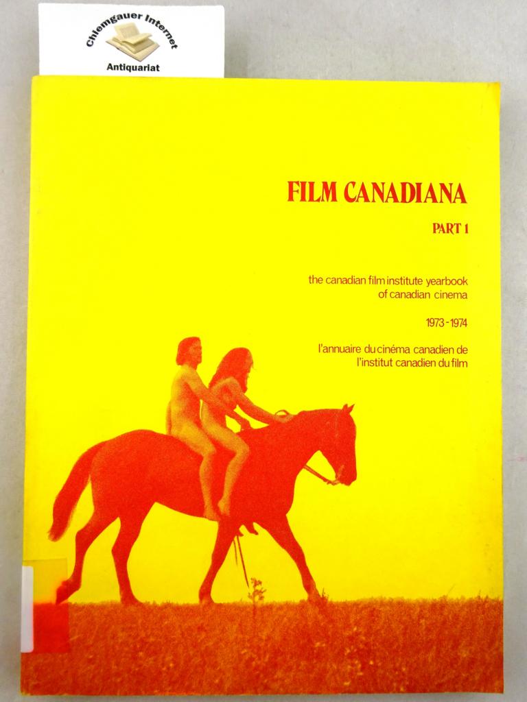 The canadian Film Institute Yearbook of Canadian Cimema. 1973-1974.