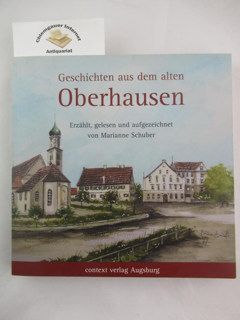 Schuber, Marianne:  Geschichten aus dem alten Oberhausen. 