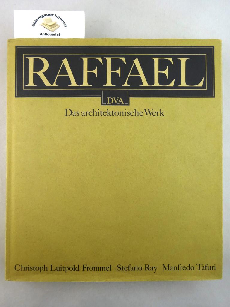 Raffael : Das architektonische Werk.