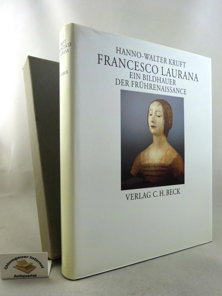 Kruft, Hanno-Walter:  Francesco Laurana : ein Bildhauer der Frhrenaissance. 