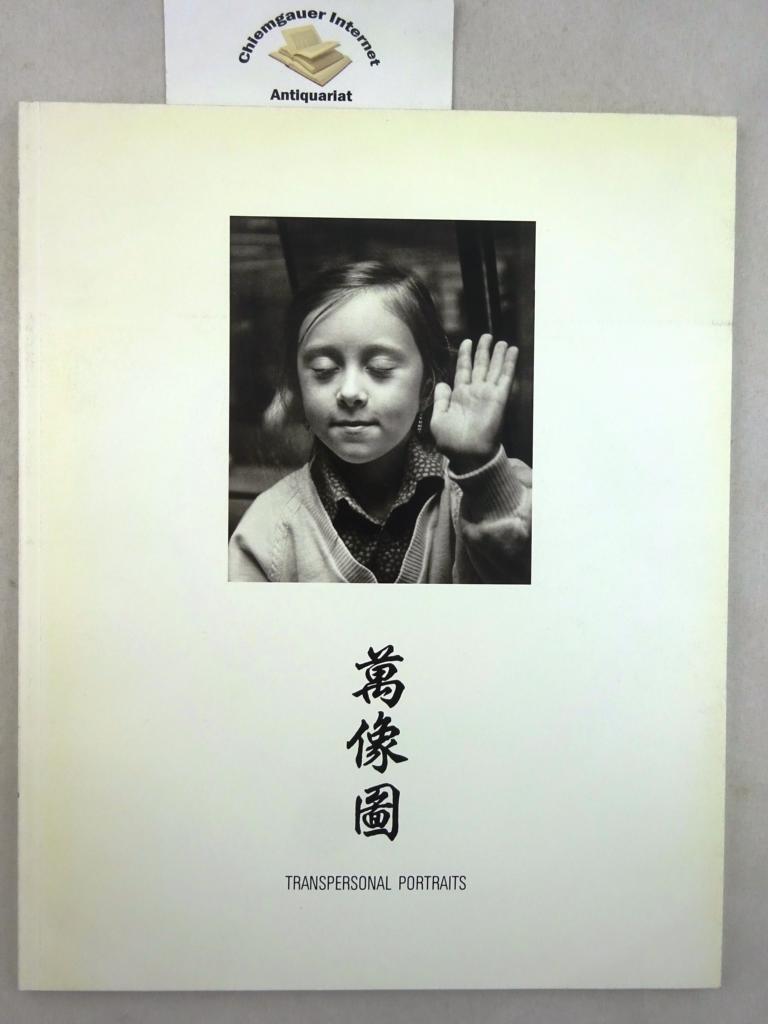 Lttge, Thomas:  Transpersonal Portraits. An exhibition of photographs by Thomas Lttge. Black and white pictures of the years 1983 to 1986. Goethe Institut Hong Kong. 
