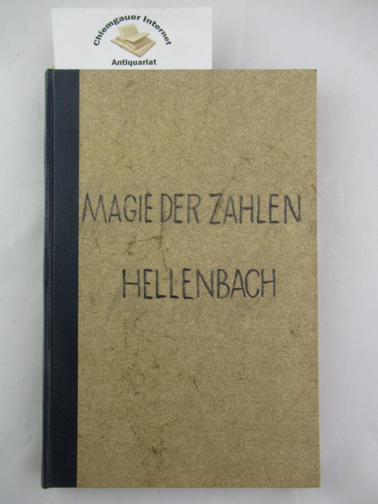 Hellenbach, L. B. :  Die Magie Der Zahlen  als Grundlage Aller Mannigfaltigkeit Und Das Scheinbare Fatum  Lazar Hellenbach 