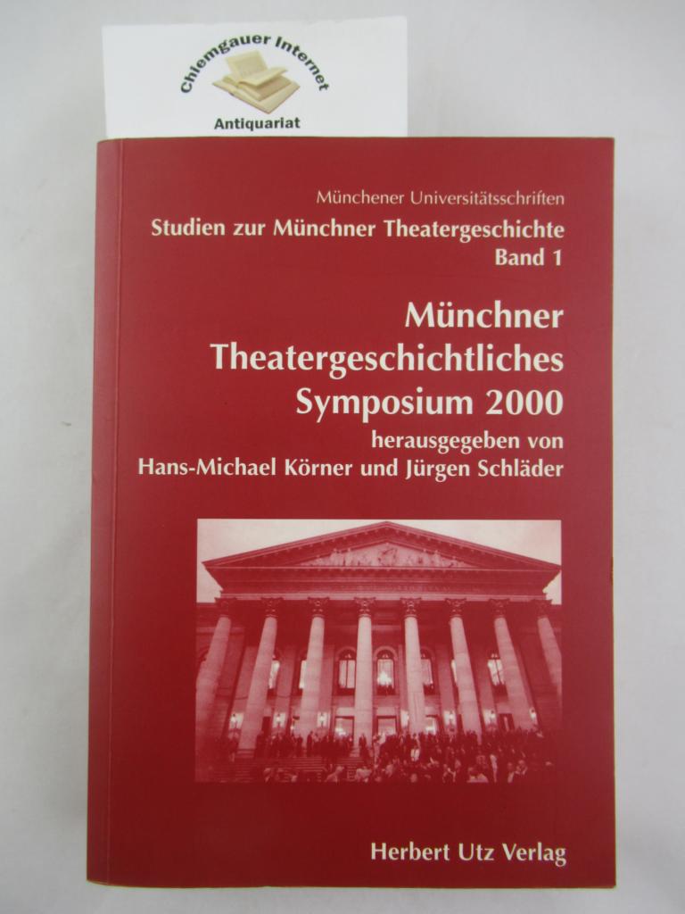 Münchner Theatergeschichtliches Symposium 2000.