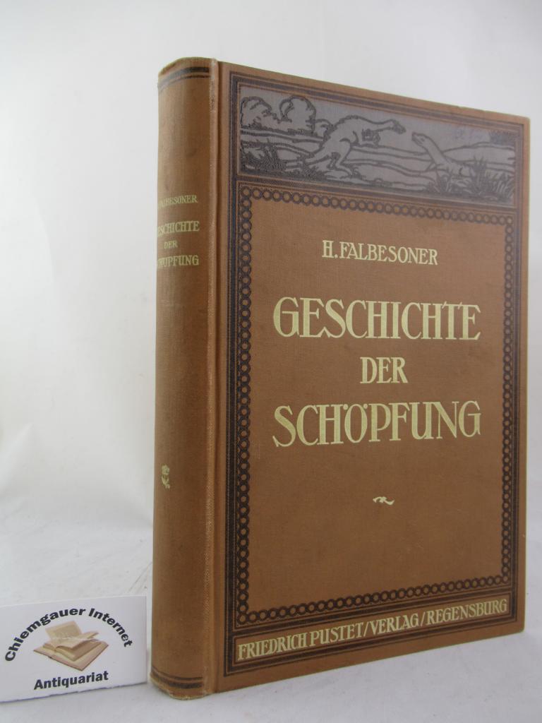 Falbesoner, Hartmann:  Geschichte der Schpfung im Lichte der Naturforschung und Offenbarung. 