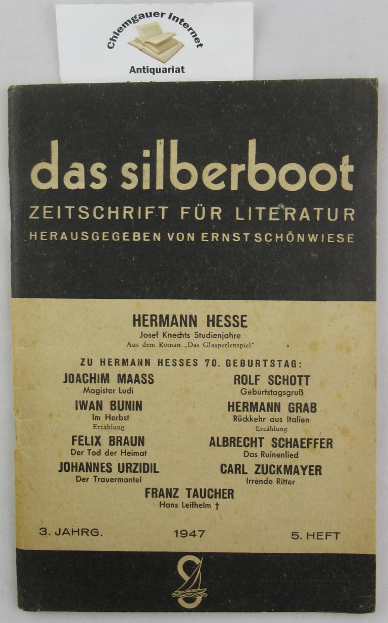 Schnwiese, Ernst (Hrsg.):  Das Silberboot : Zeitschrift fr Literatur. 3. Jahrgang 1947. 5. Heft 