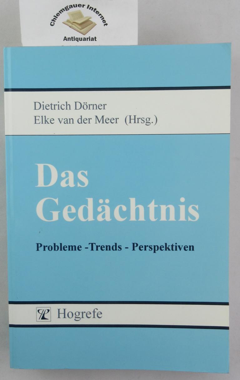 Drner, Dietrich (Herausgeber):  Das Gedchtnis : Probleme - Trends - Perspektiven. 