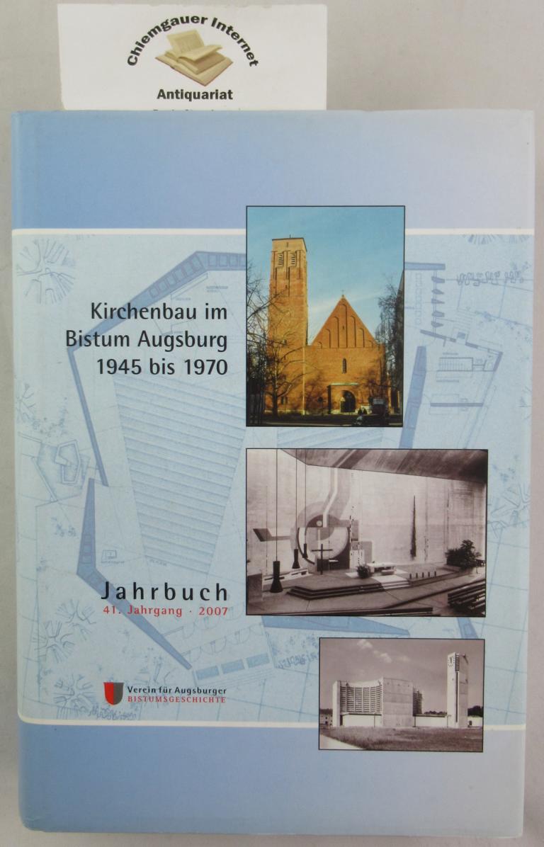 Wrmseher, Markus:  Kirchenbau im Bistum Augsburg : 1945 - 1970. 