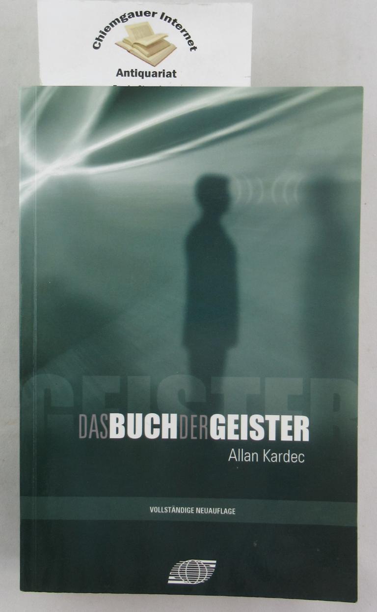 Kardec, Allan:  Das Buch der Geister . 