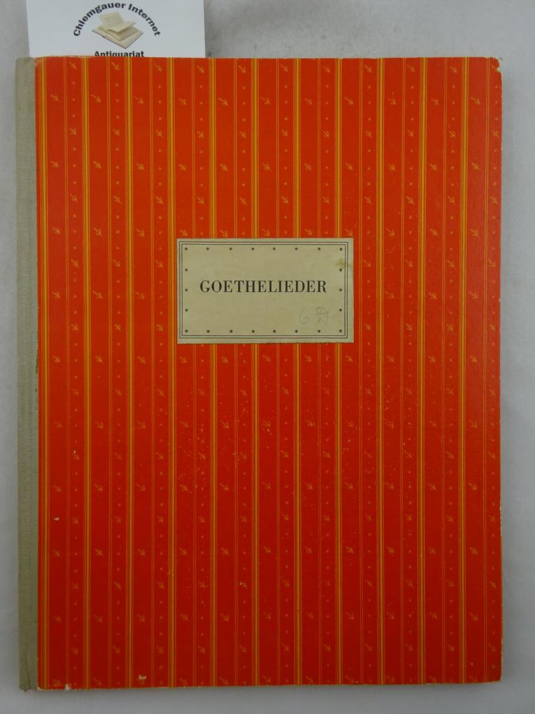 Rabetge, Horst:  Goethelieder : Auswahl klassische, romantischer und zeitgenssischer Vertonungen. 