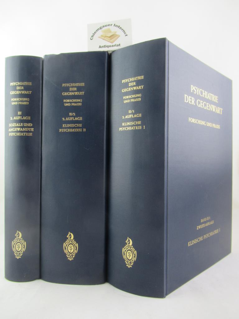 Psychiatrie der Gegenwart. Forschung und Praxis   DREI (3) Bände.  ZWEITE Auflage.