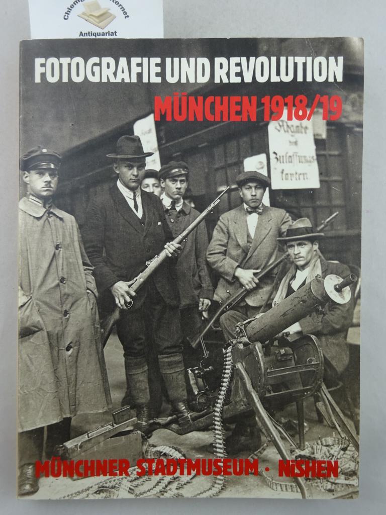 Herz, Rudolf und Dirk Halfbrodt:  Revolution und Fotografie. Mnchen 1918/19. 