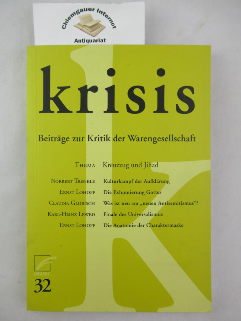 Frderverein Krisis (Hrsg.):  Krisis 32 - Beitrge zur Kritik der Warengesellschaft 