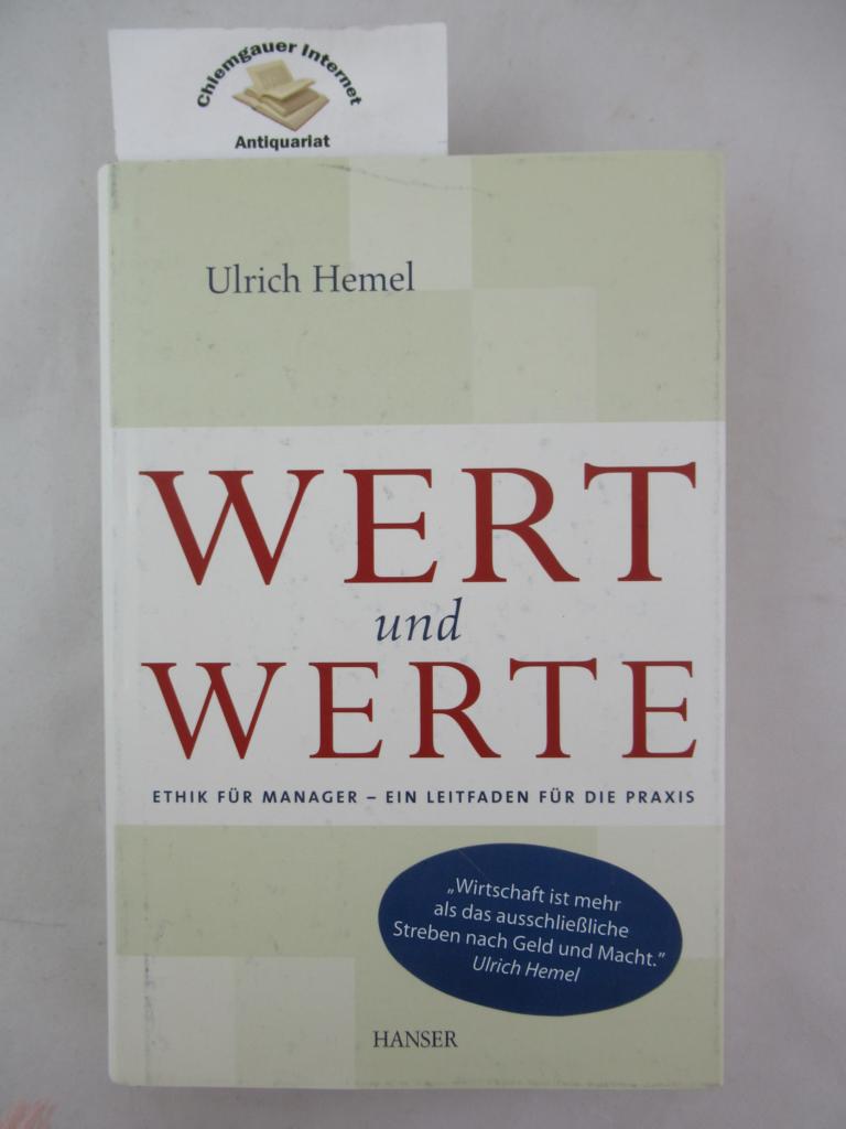 Hemel, Ulrich:  Wert und Werte : Ethik fr Manager - ein Leitfaden fr die Praxis. 