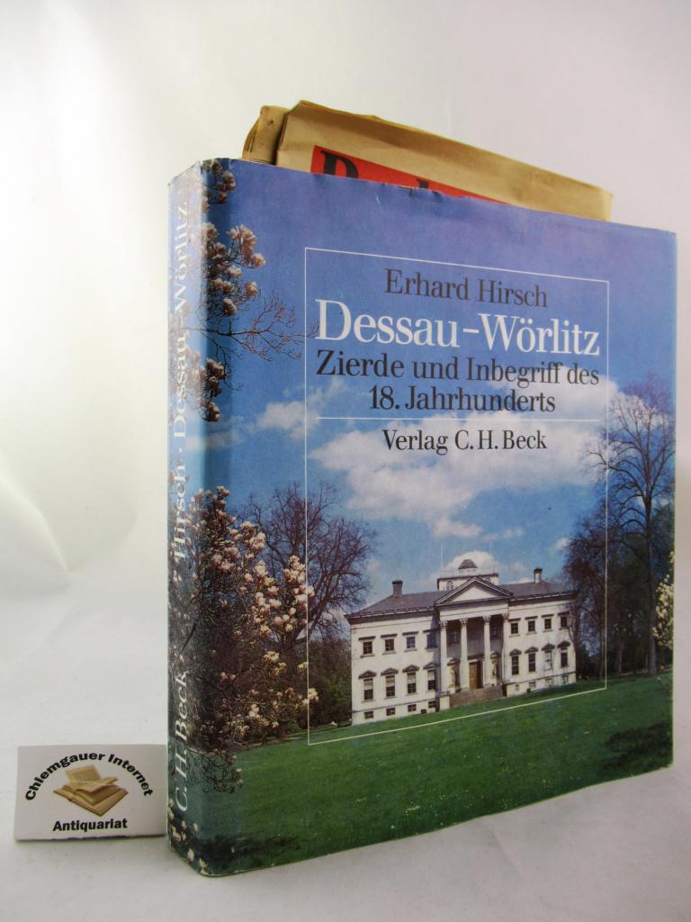 Dessau-Wörlitz : Zierde und Inbegriff des 18. Jahrhunderts.