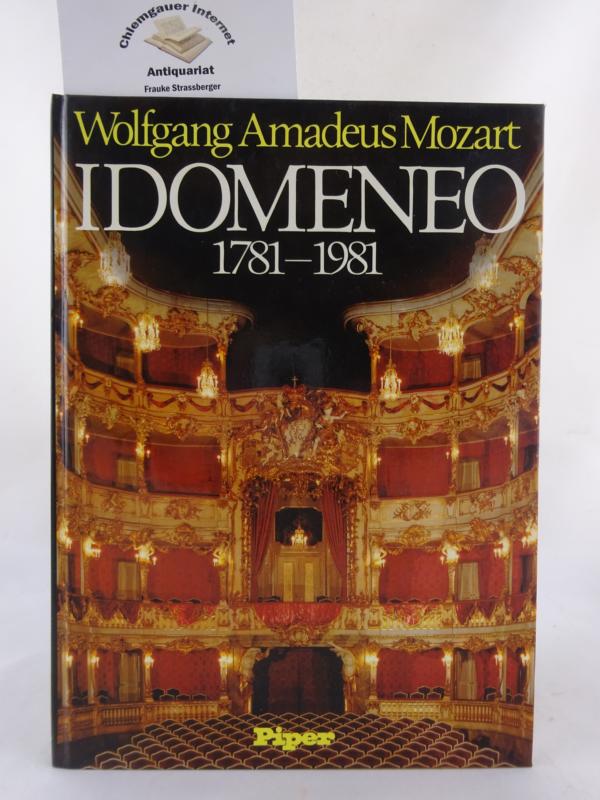 Wolfgang Amadeus Mozart, Idomeneo : 1781 - 1981 ; Essays, Forschungsberichte, Katalog ; Ausstellung, 27. Mai - 31. Juli 1981, Bayer. Staatsbibliothek.