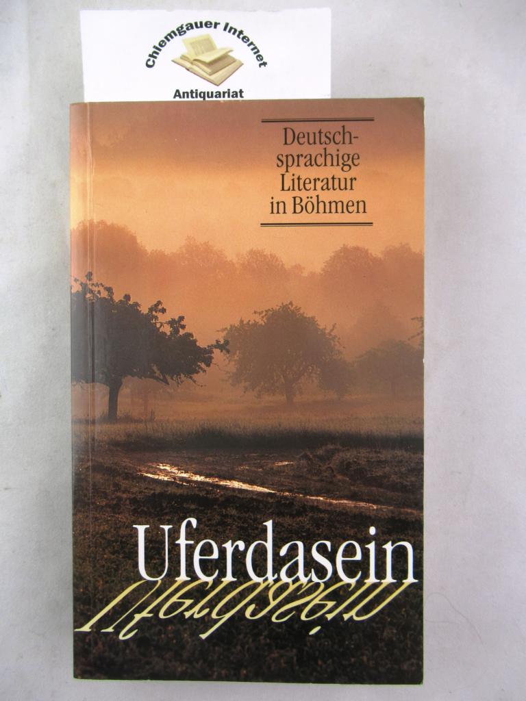 Uferdasein : [deutschsprachige Literatur in Böhmen].