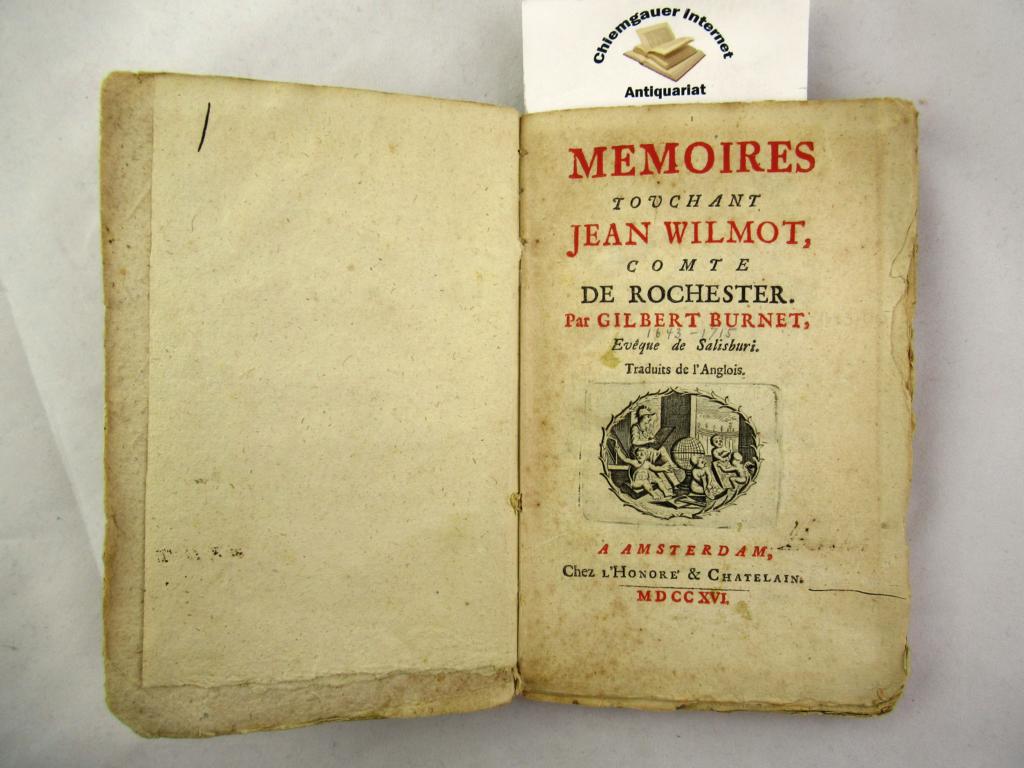 Burnet, Gilbert:  Memoires touchant JEAN WILMOT, comte de ROCHESTER. Traduits de l`Anglois. 