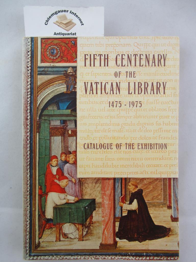   Fifth centenary of the Vatican library 1475-1975. Catalogue of the exhibition. 
