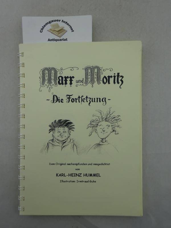 Marx & Moritz : Die Fortsetzung. Illustration: Irmtraud Guhe. ERSTAUSGABE. - Hummel, Karl-Heinz