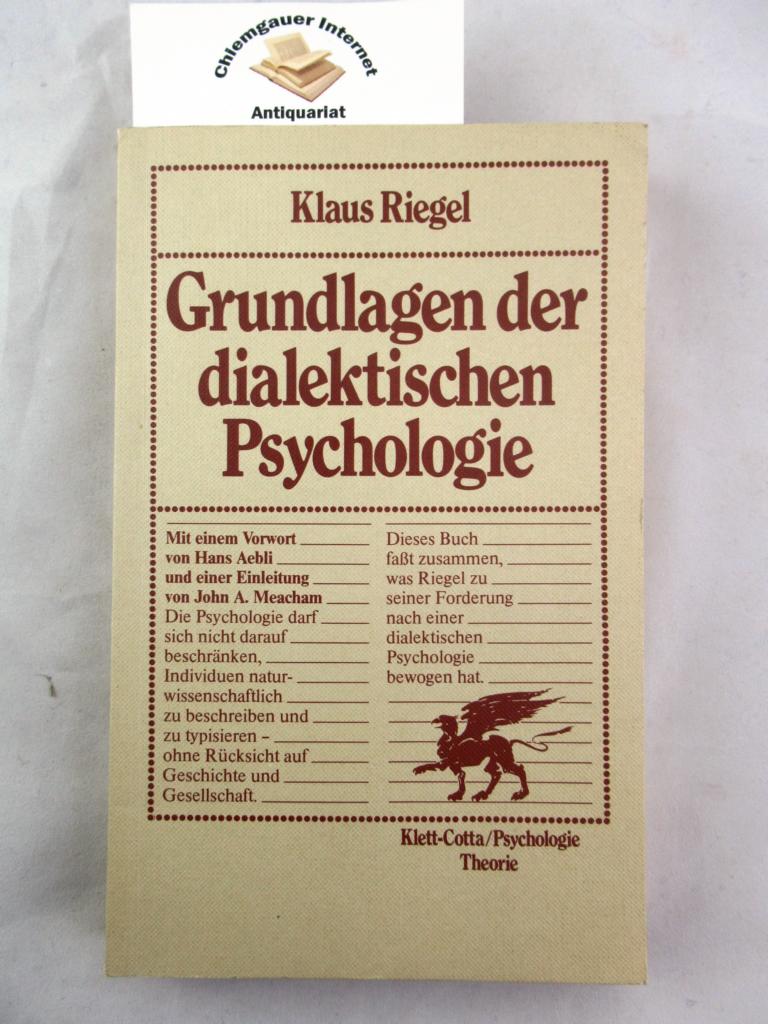 Riegel, Klaus F.:  Grundlagen der dialektischen Psychologie. 