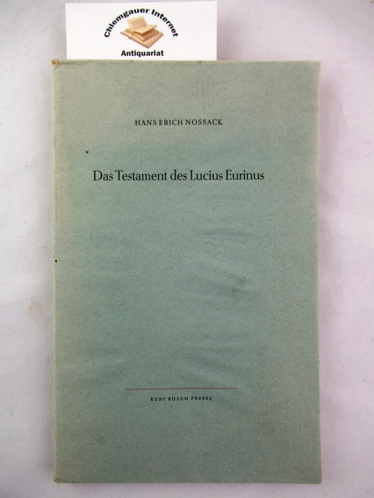 Nossack, Hans Erich:  Das Testament des Lucius Eurinus. 