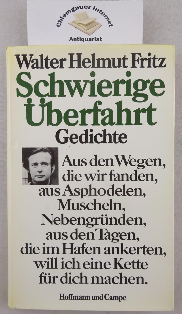 Fritz, Walter Helmut:  Schwierige berfahrt : Gedichte. 