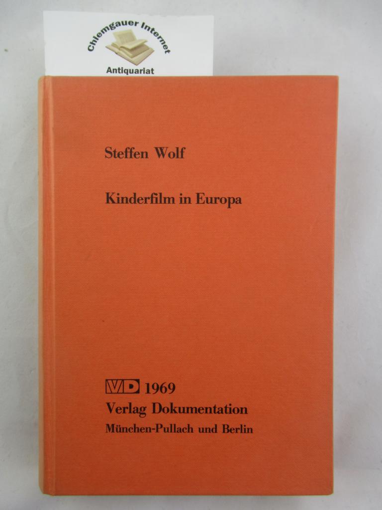Wolf, Steffen:  Kinderfilm in Europa : Darstellung der Geschichte, Struktur und Funktion des Spielfilmschaffens fr Kinder in der Bundesrepublik Deutschland, 